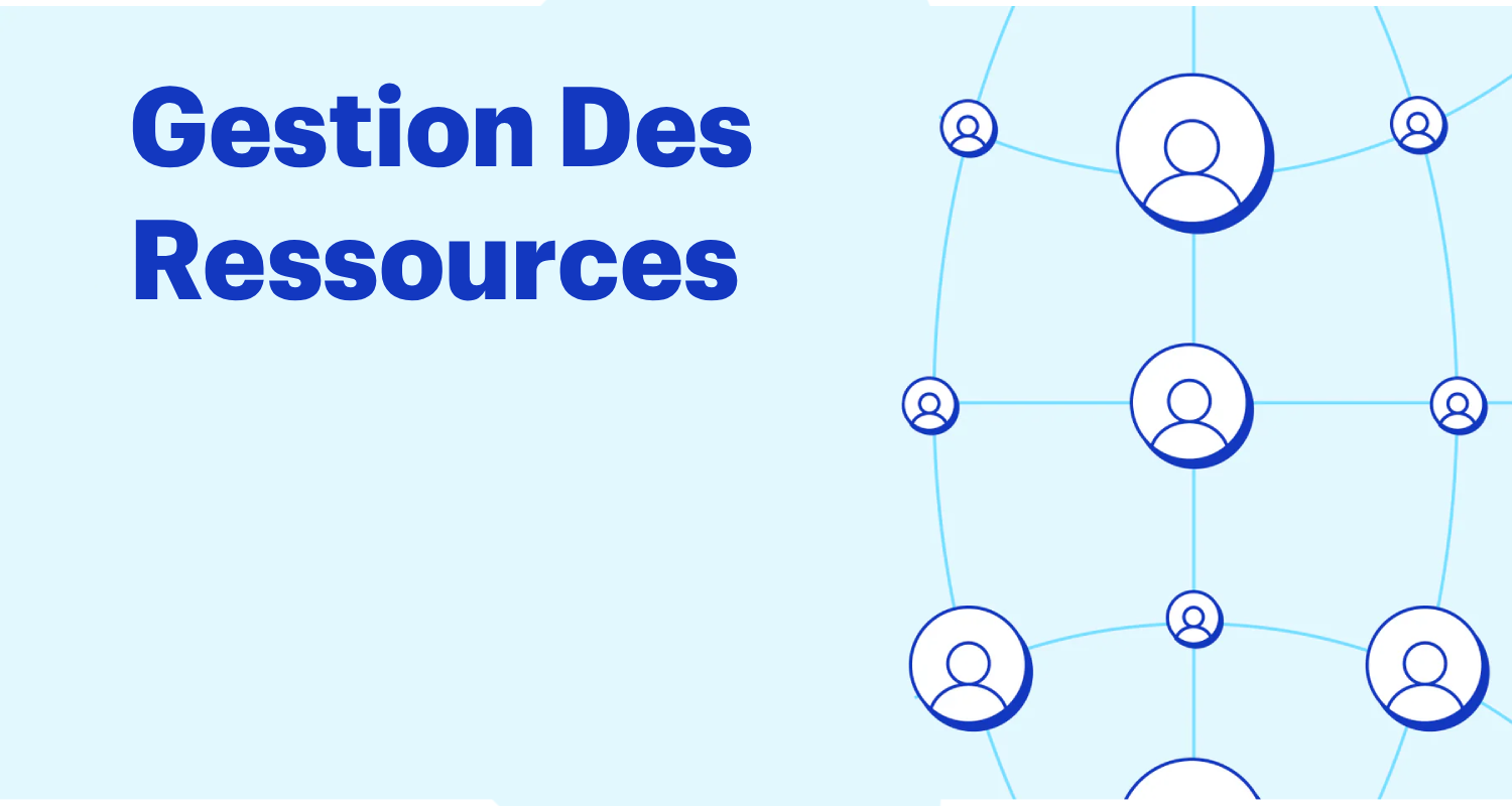 Qu’est-ce que la gestion des ressources ? Définition et guide