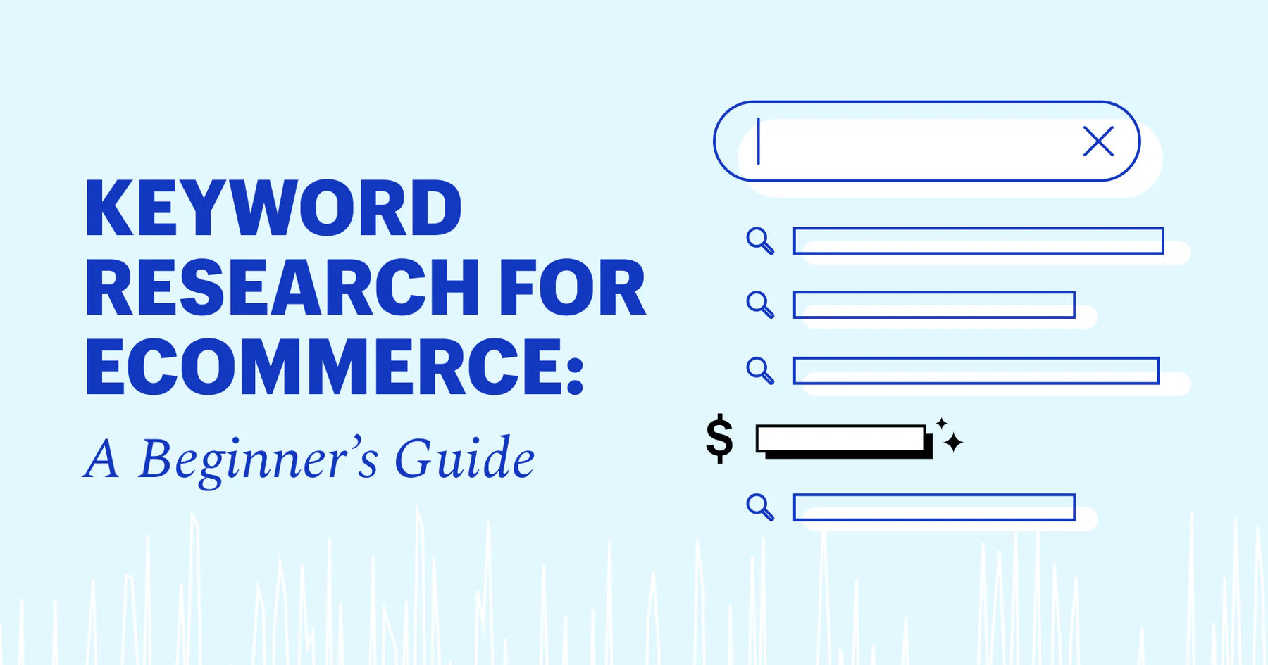 Recherche de mots-clés en e-commerce : guide du débutant