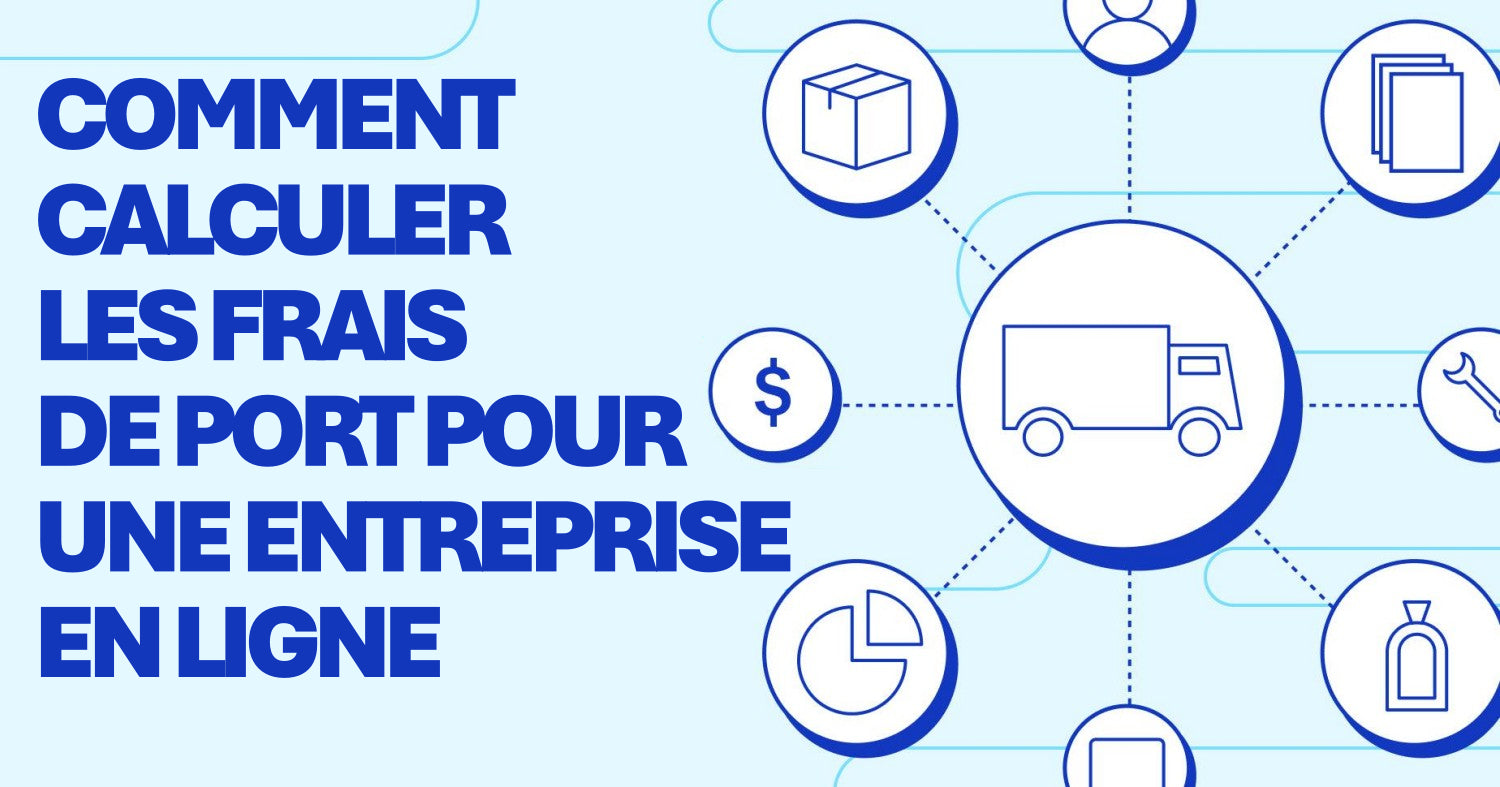 Comment calculer les frais de port